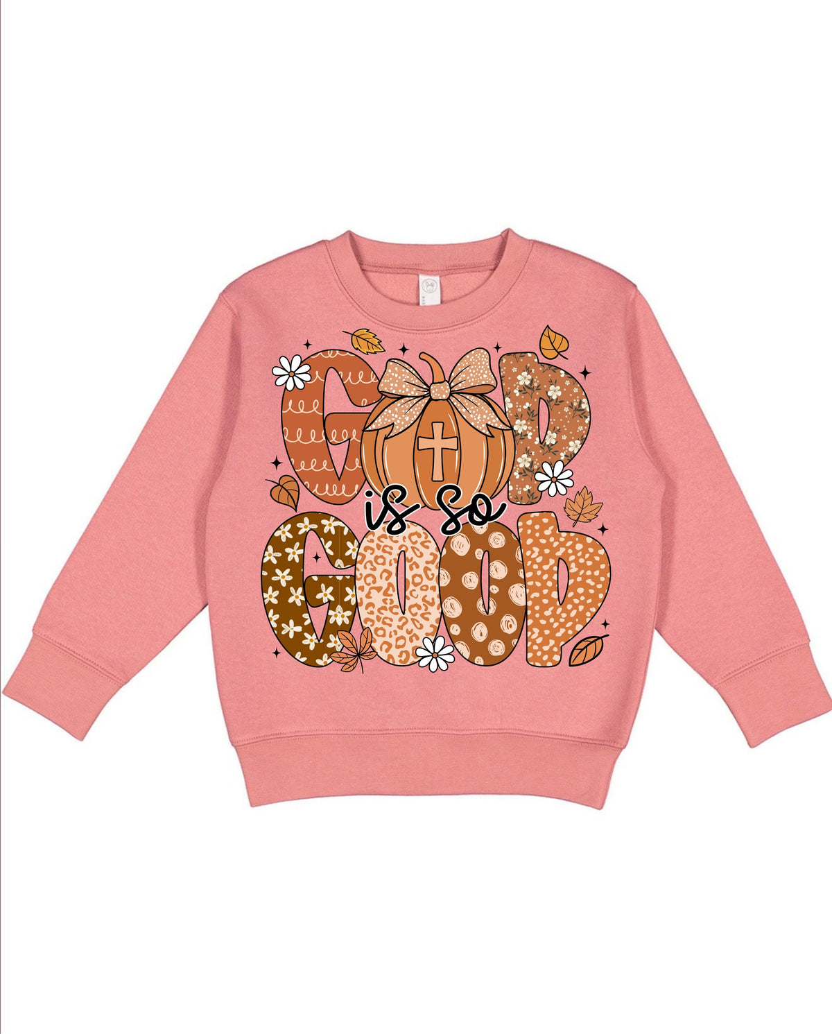 God Is So Good Toddler Crewneck