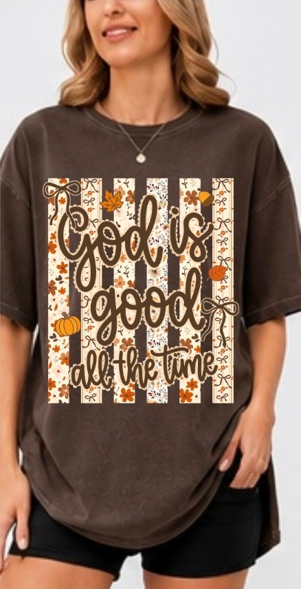 God Is Good All The Time Adult Tee