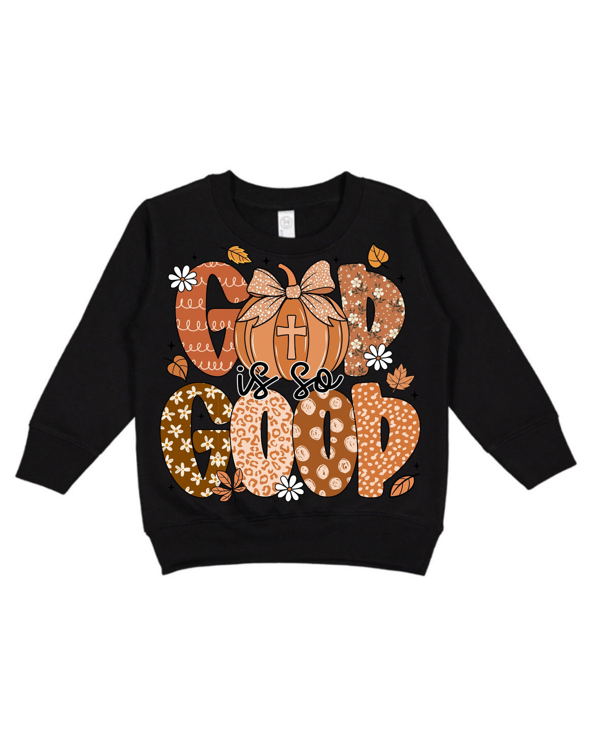 God Is So Good Toddler Crewneck