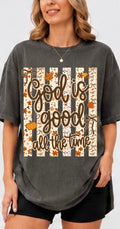 God Is Good All The Time Adult Tee