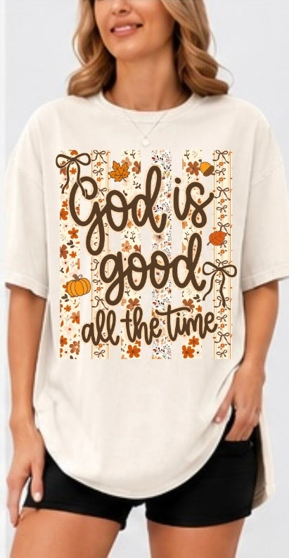 God Is Good All The Time Adult Tee